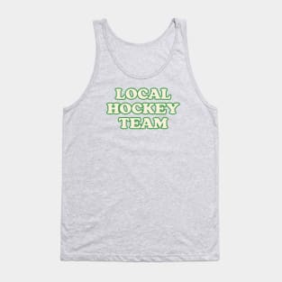 Local Hockey Team Tank Top